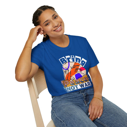 Bring Peace Not War - Harmony Advocate Tee