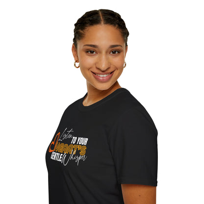 Listen to Your Heart's Gentle Whisper - Inspirational Tee