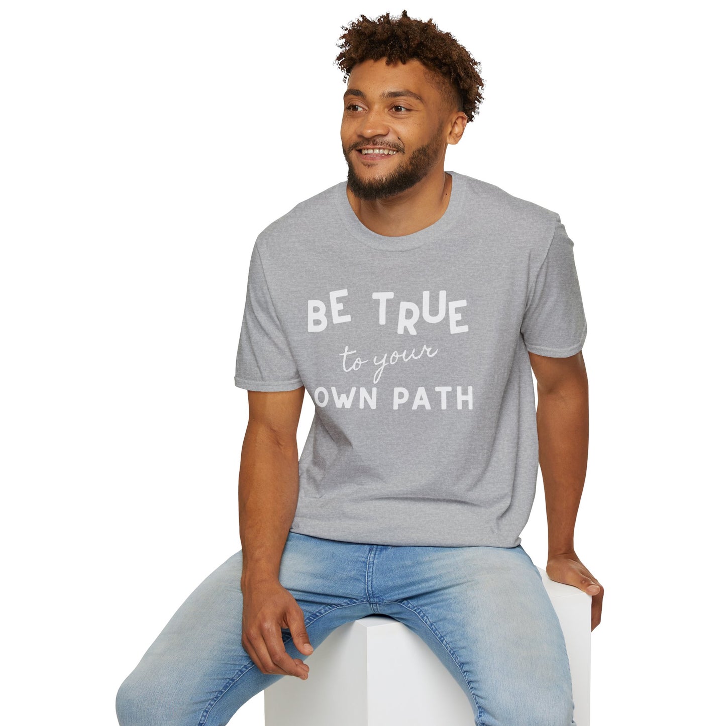 Be True to Your Own Path - Authentic Journey Unisex Tee