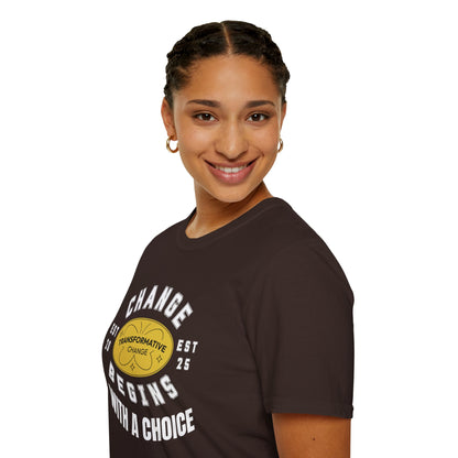 Change Begins with a Choice Inspirational Vibrant T-shirt