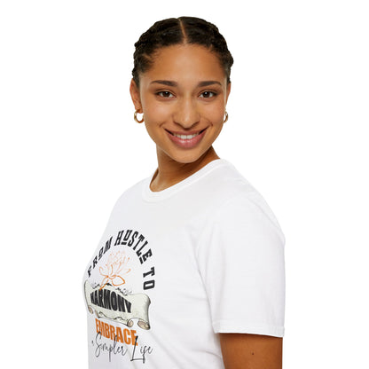 From Hustle to Harmony (Unisex) Tee