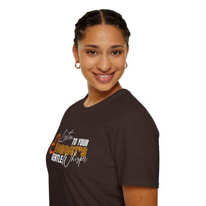 Listen to Your Heart's Gentle Whisper - Inspirational Tee