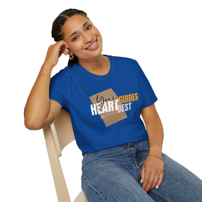 Your Heart Guides Best - Follow Your Path Tee