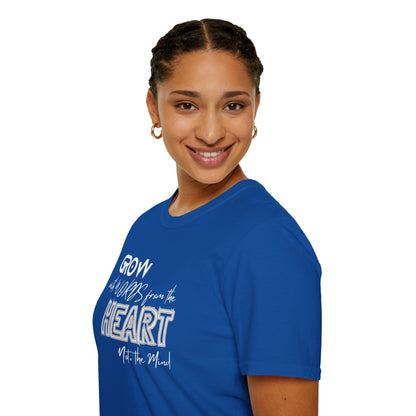 GROW With Words From The Heart... - Inspirational Tee