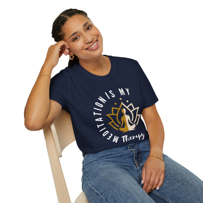 Meditation is My Therapy - Calm and Centered (2C) Tee