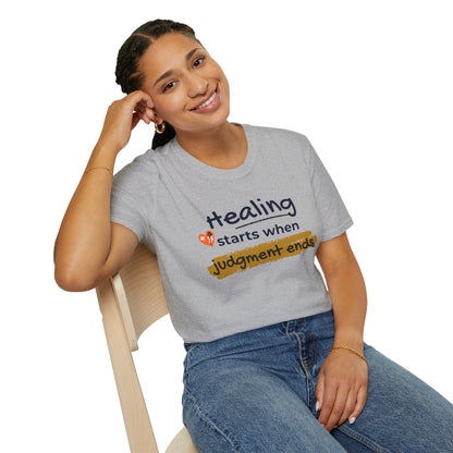 Healing Starts When Judgment Ends T‑Shirt