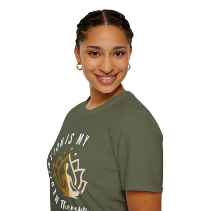 Meditation is My Therapy - Calm and Centered (2C) Tee
