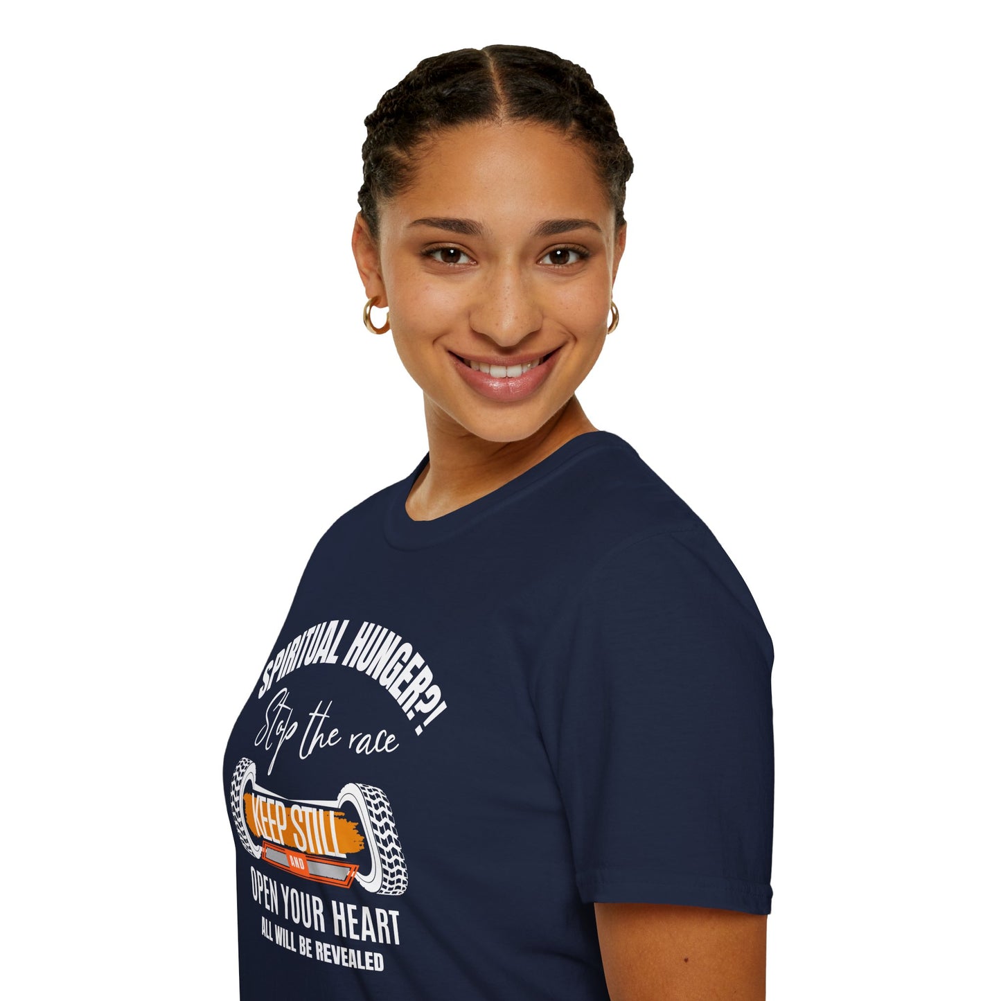Spiritual Hunger?! - Stop the Race, Keep Still And All Will Be Revealed Tee