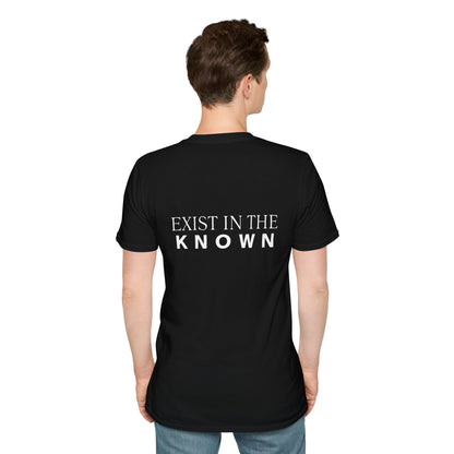 Exist in the Known T-Shirt — Motivational Minimalist Graphic Tee