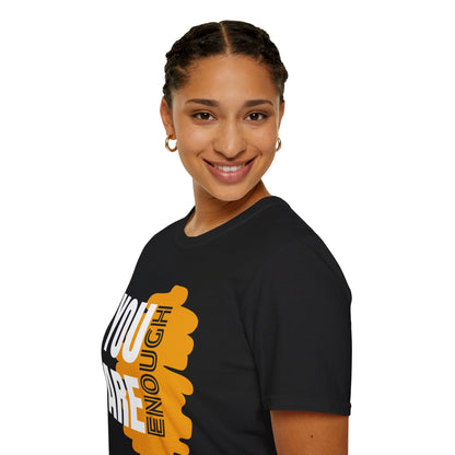 You Are Enough - Empowerment Graphic Tee