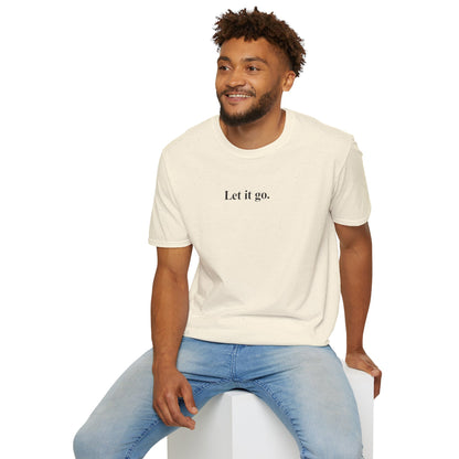 "Let it go." Relaxation Tee, Mindfulness Casual Shirt