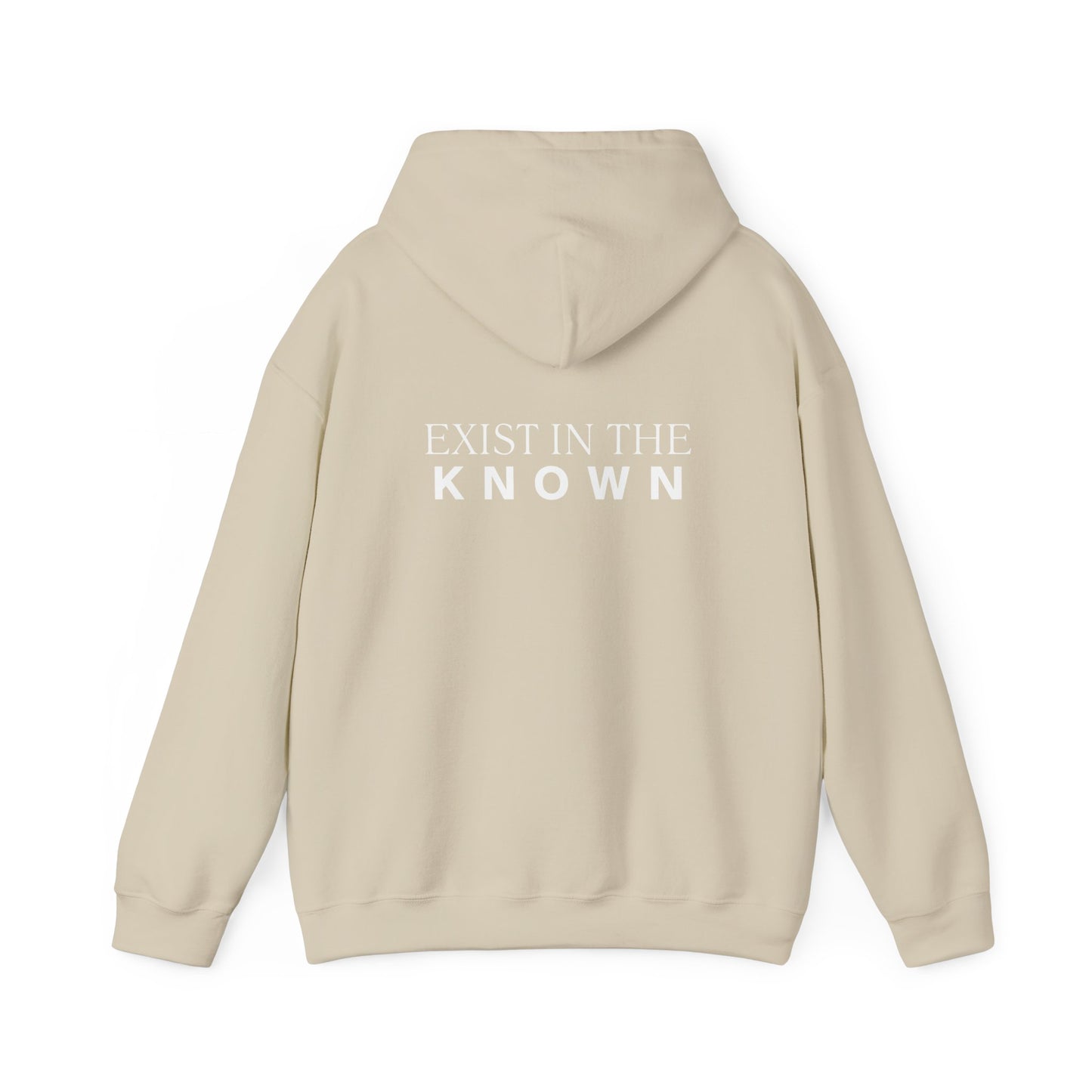 Exist in the Known Hoodie — Minimalist Typography Unisex Pullover