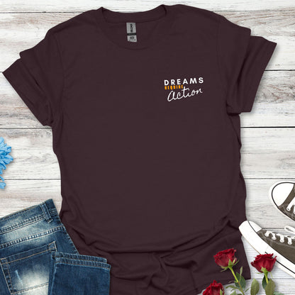 Dreams Require Action Pocket Graphic - Motivation in Motion Tee