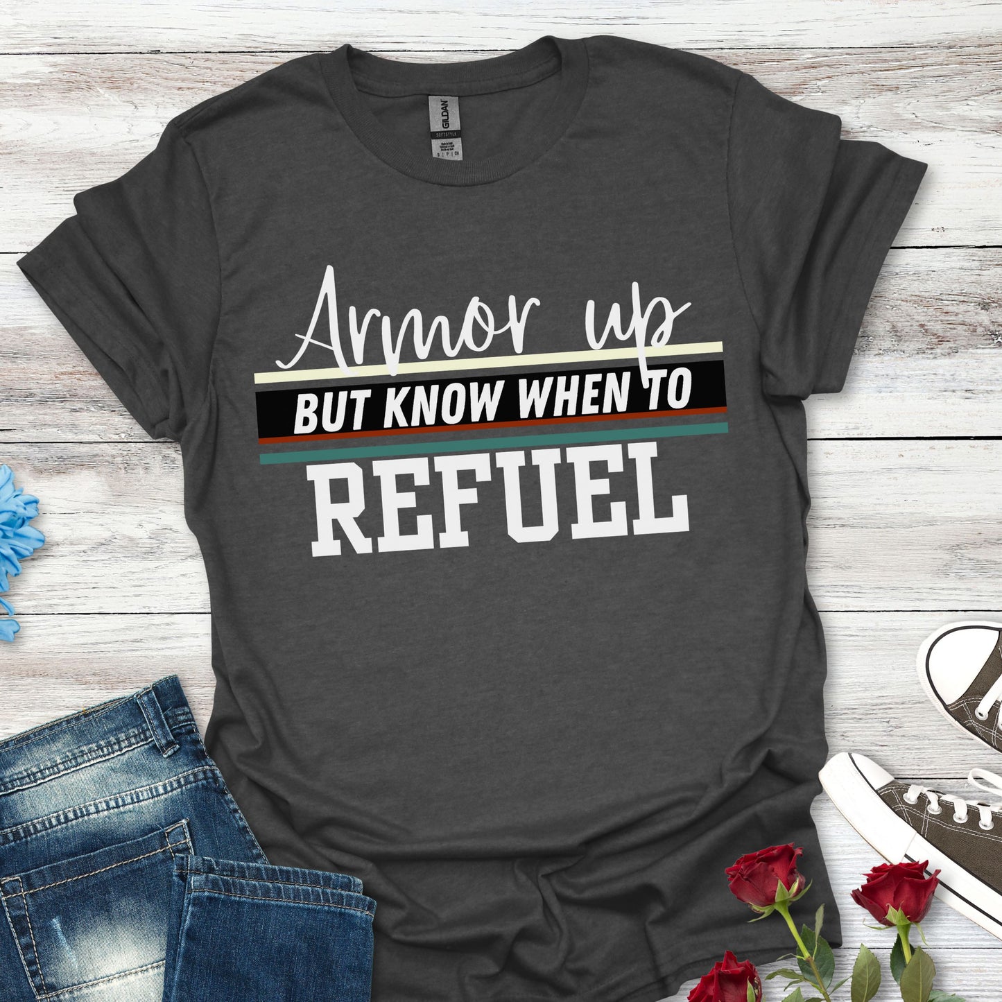 Armor Up but Know When to Refuel - Balance and Resilience Tee