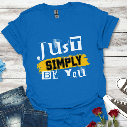 Just Simply Be You – Authentic Soul Tee