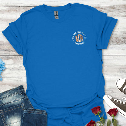 Motivational Unisex Softstyle T-Shirt - In Life, The Only Way Out Is Through (Pocket Graphic)