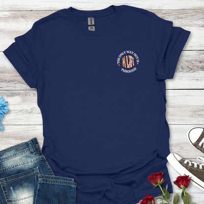 Motivational Unisex Softstyle T-Shirt - In Life, The Only Way Out Is Through (Pocket Graphic)