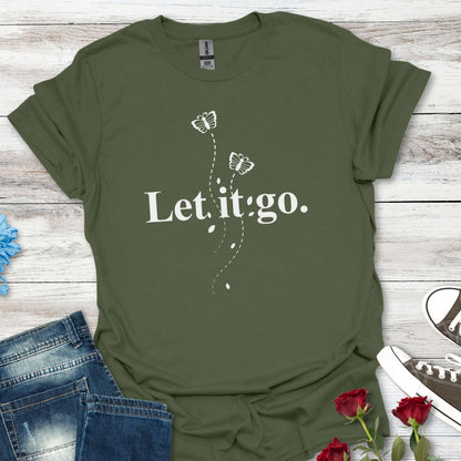Let it go T-Shirt — Minimalist Inspirational Tee with Butterfly Design