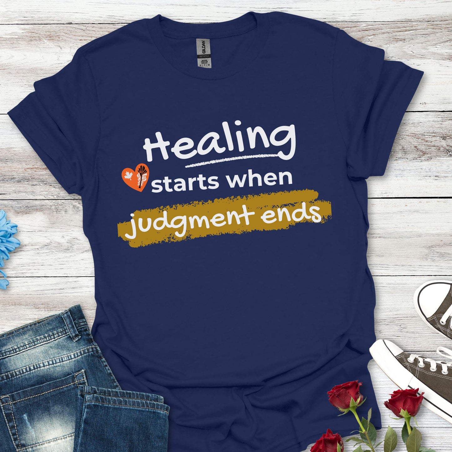 Healing Starts When Judgment Ends T‑Shirt