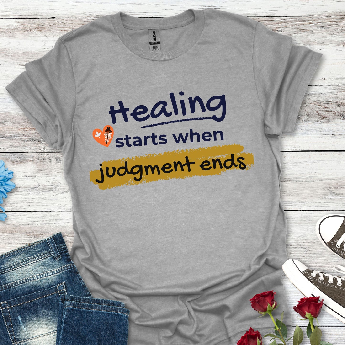 Healing Starts When Judgment Ends T‑Shirt