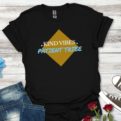 Kind Vibes Patient Tribe T-Shirt — Inspirational Minimalist Tee