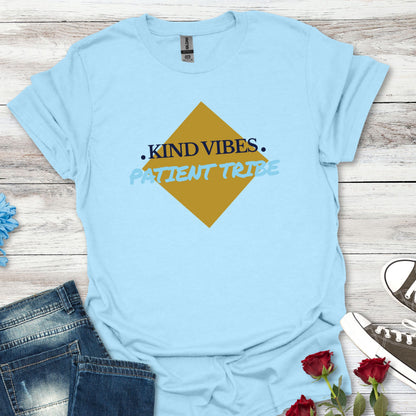 Kind Vibes Patient Tribe T-Shirt — Inspirational Minimalist Tee