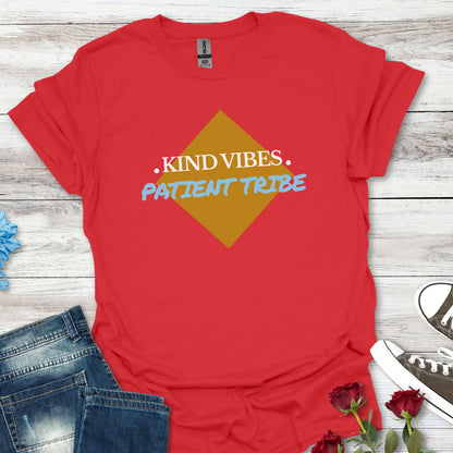 Kind Vibes Patient Tribe T-Shirt — Inspirational Minimalist Tee