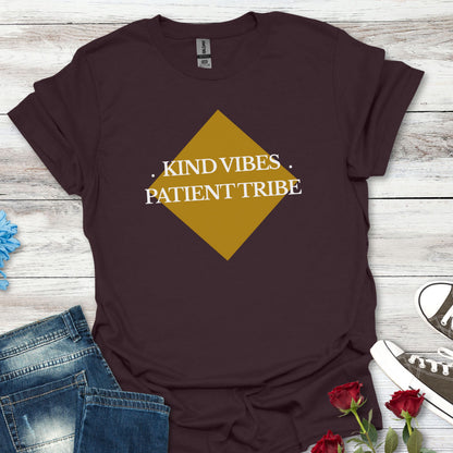 Kind Vibes Patient Tribe T-Shirt