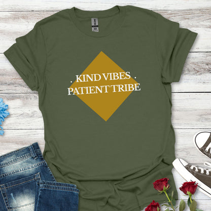 Kind Vibes Patient Tribe T-Shirt