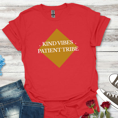 Kind Vibes Patient Tribe T-Shirt