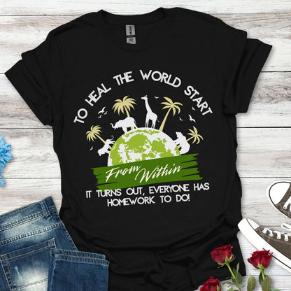 T-Shirt — "To Heal the World Start From Within" Earth Day Graphic Tee