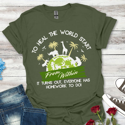 T-Shirt — "To Heal the World Start From Within" Earth Day Graphic Tee