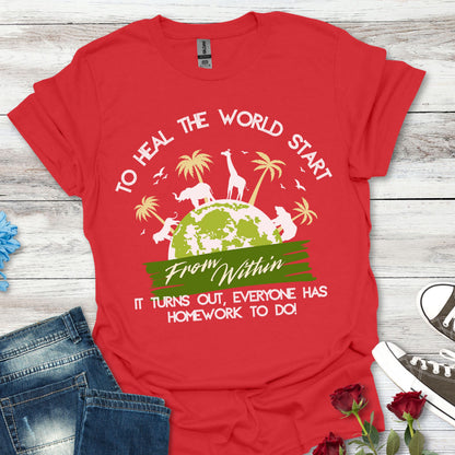 T-Shirt — "To Heal the World Start From Within" Earth Day Graphic Tee