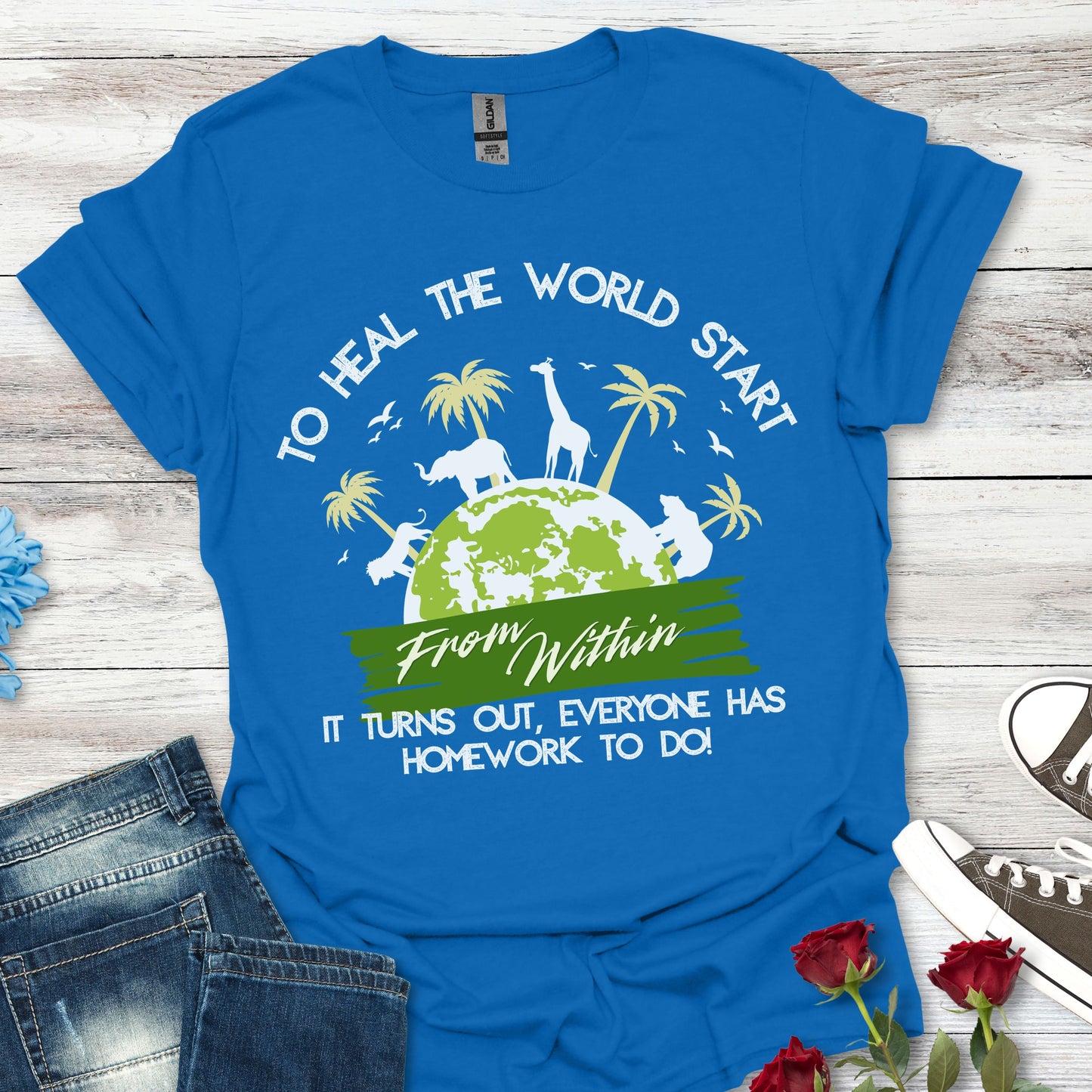 T-Shirt — "To Heal the World Start From Within" Earth Day Graphic Tee