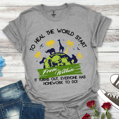 T-Shirt — "To Heal the World Start From Within" Earth Day Graphic Tee
