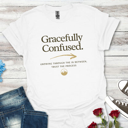 Gracefully Confused Tee — Inspirational Graphic T-Shirt ("Grow Through The Detours")