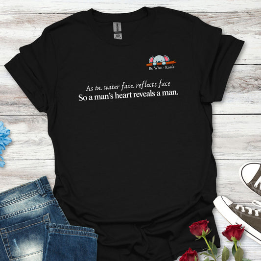 Be Wise Koala – “As in water face, reflects face…” Graphic Tee