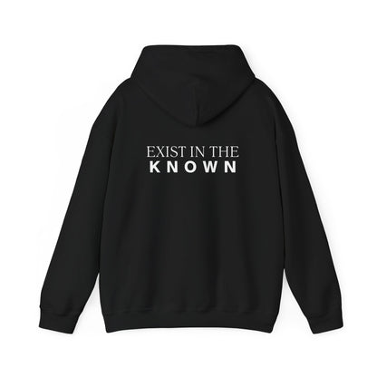 Exist in the Known Hoodie — Minimalist Typography Unisex Pullover