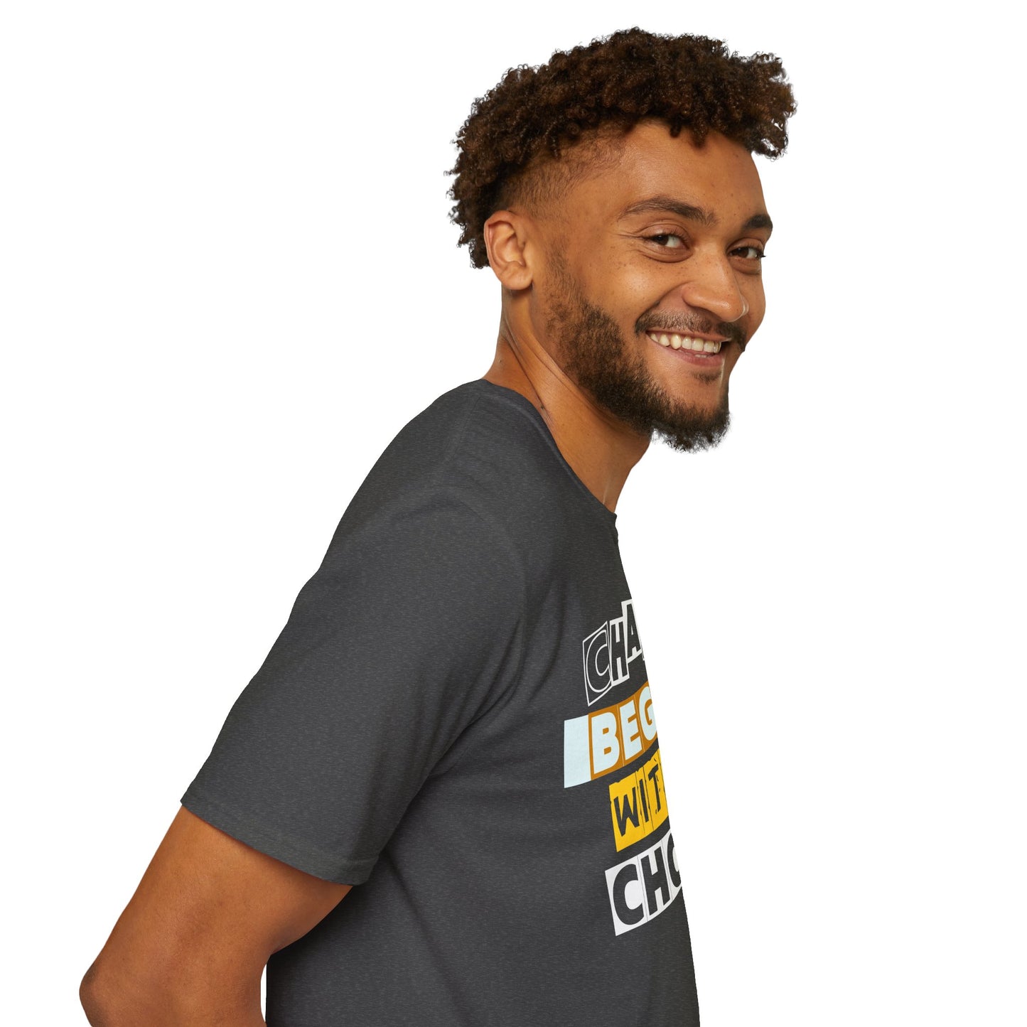 Change Begins With a Choice - Empowerment Tee