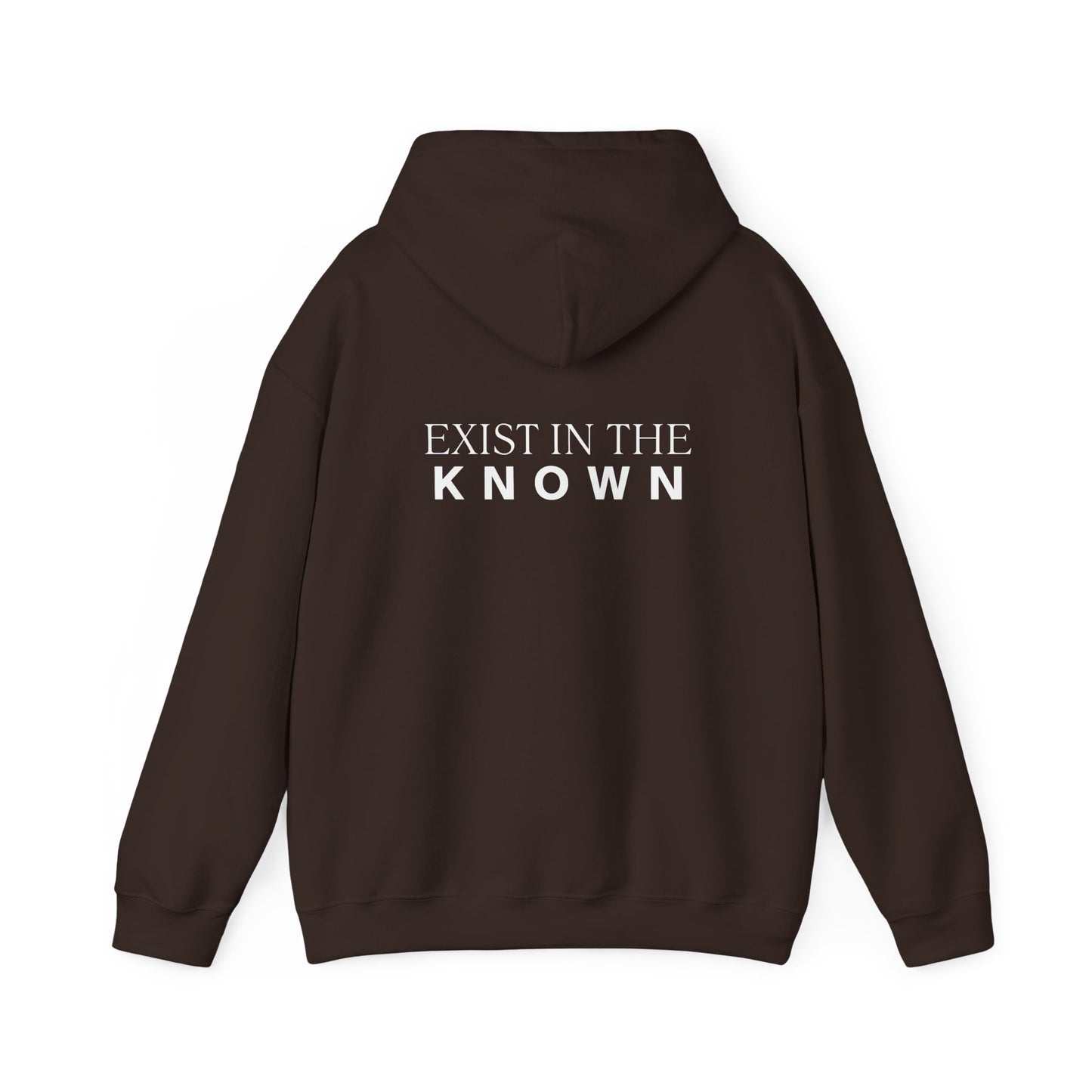 Exist in the Known Hoodie — Minimalist Typography Unisex Pullover
