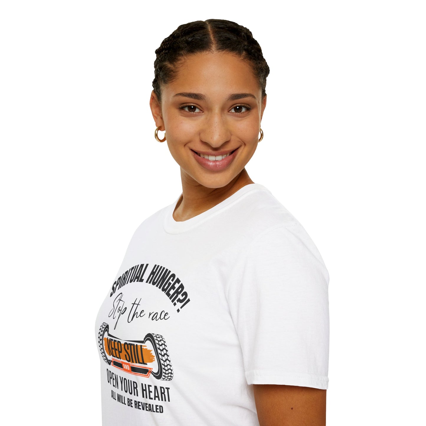 Spiritual Hunger?! - Stop the Race, Keep Still And All Will Be Revealed Tee