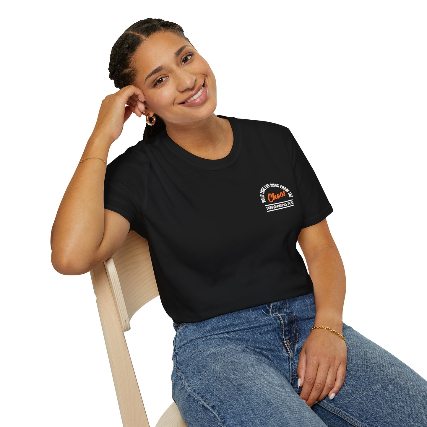 Your True Life Rises From The Chaos Surrounding You - Clarity Amid Chaos Tee