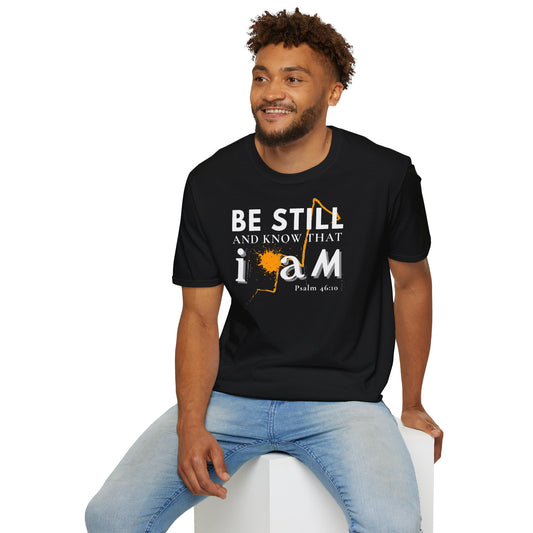Be Still and Know That I AM T-Shirt — Psalm 46:10 Christian Faith Tee