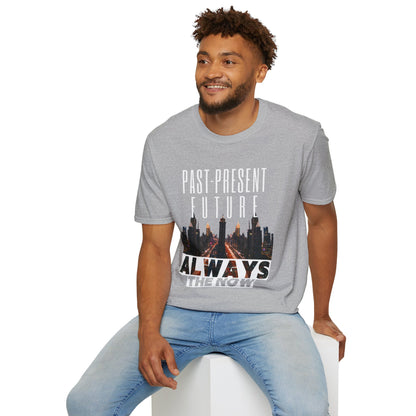 Past-Present-Future, Always The Now - Mindful Living Tee