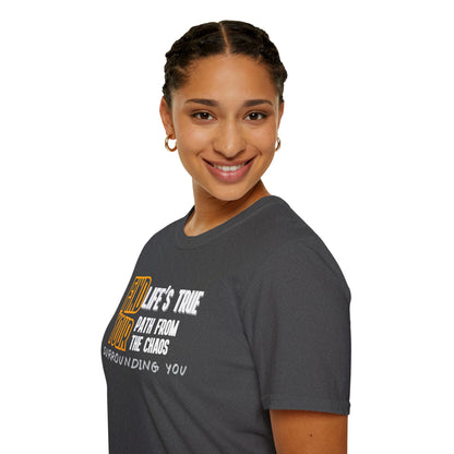 Find Your Life's True Path - Clarity Amid Chaos Tee