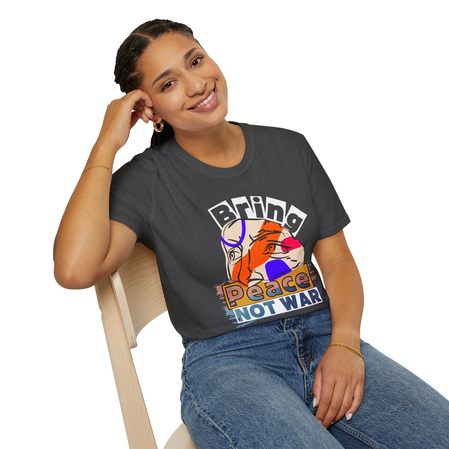 Bring Peace Not War - Harmony Advocate Tee