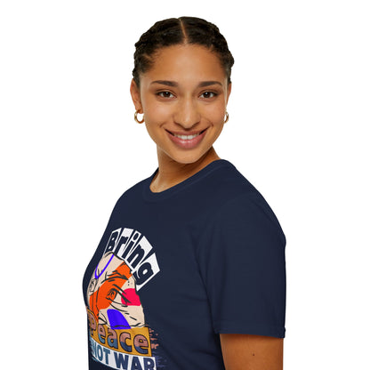 Bring Peace Not War - Harmony Advocate Tee